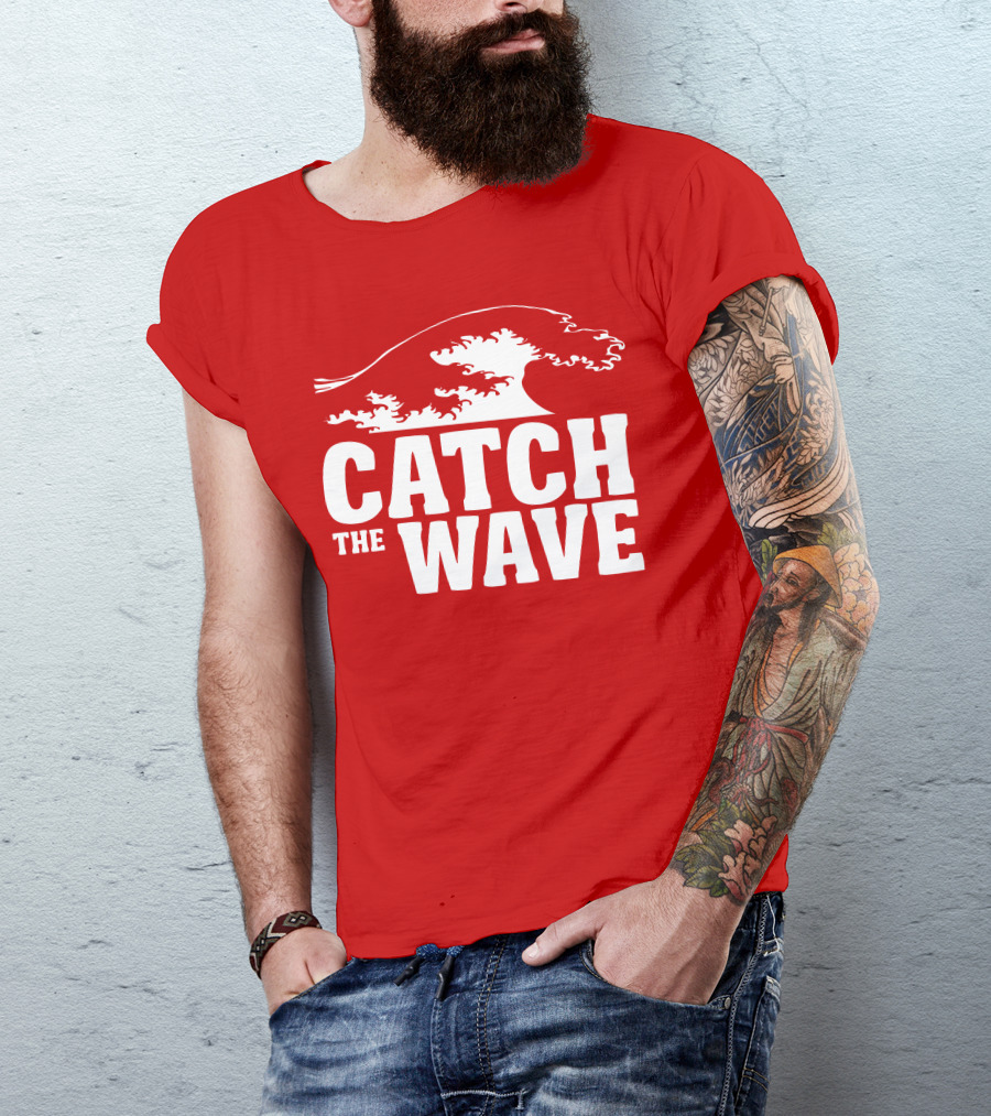 CATCH THE WAVE Red Surf Ocean Wave T-Shirt