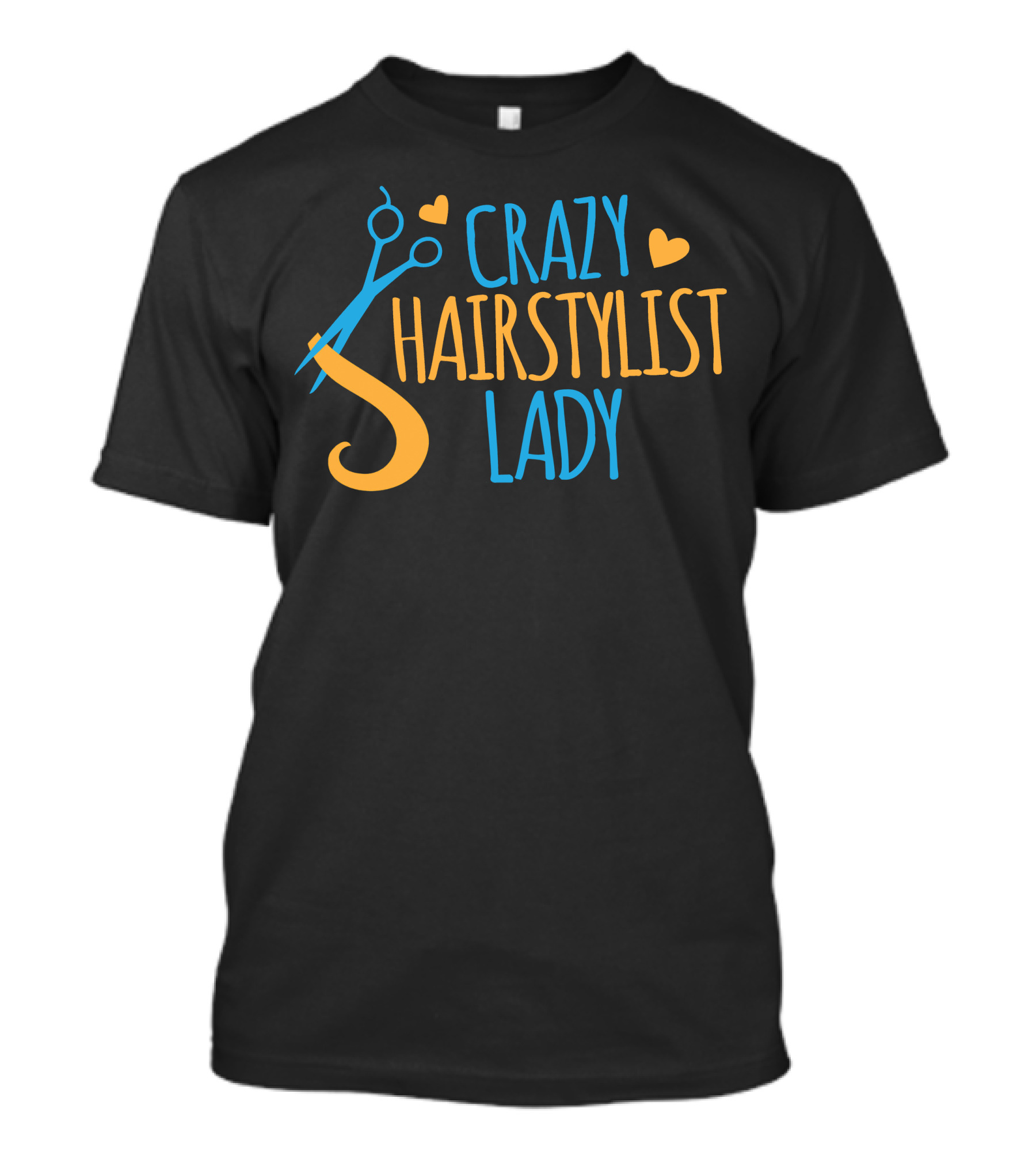CRAZY HAIRSTYLIST LADY T-Shirt