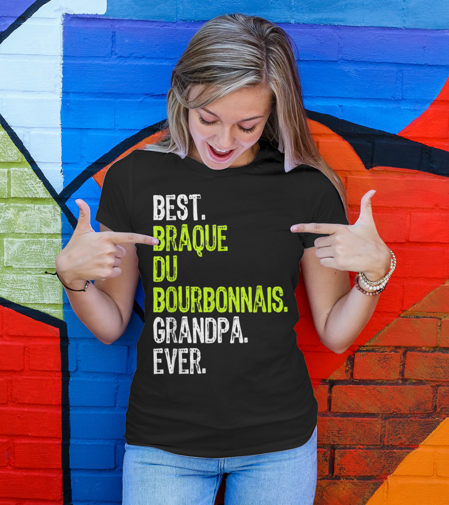 Best Braque Du Bourbonnais Grandpa Ever T-Shirt