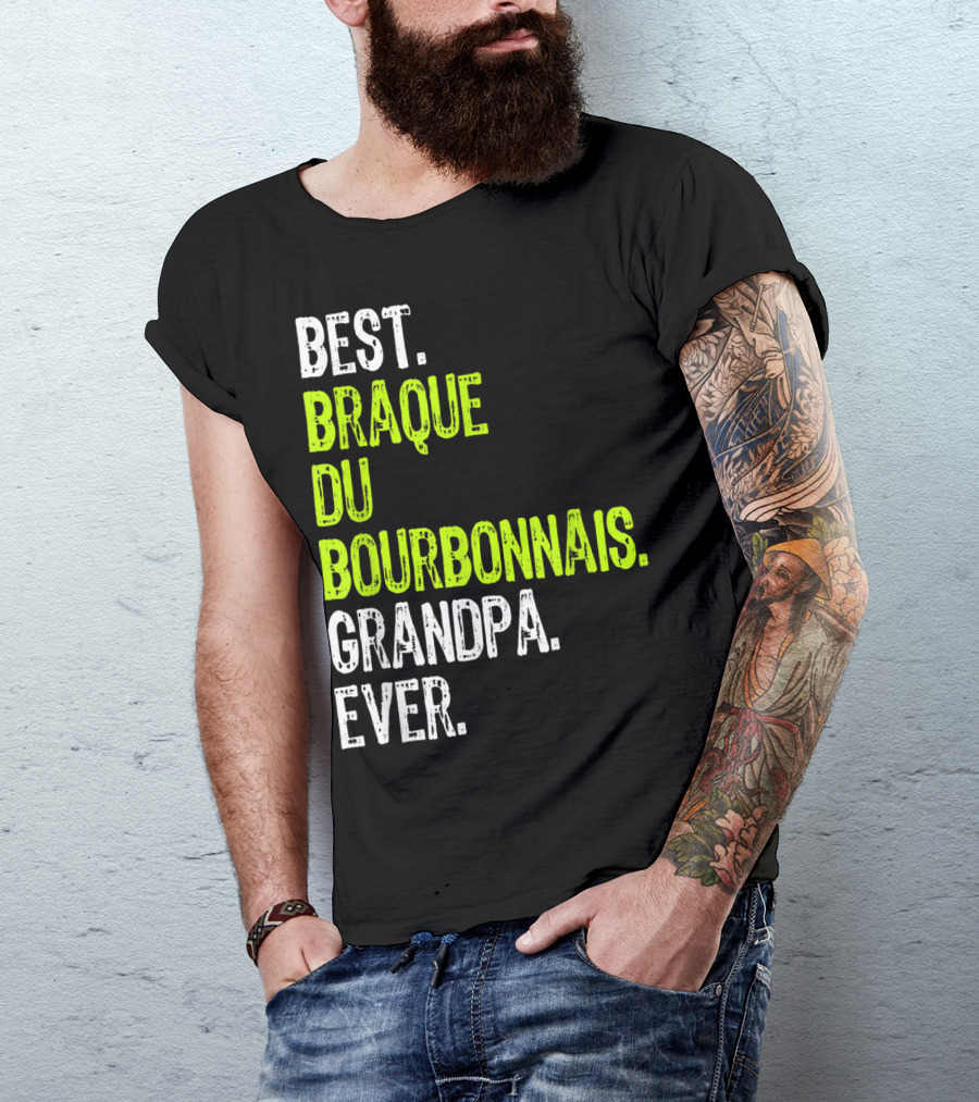 Best Braque Du Bourbonnais Grandpa Ever T-Shirt