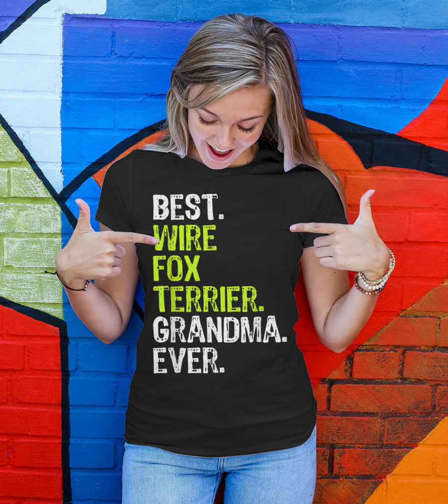 Best Wire Fox Terrier Grandma Ever T-Shirt