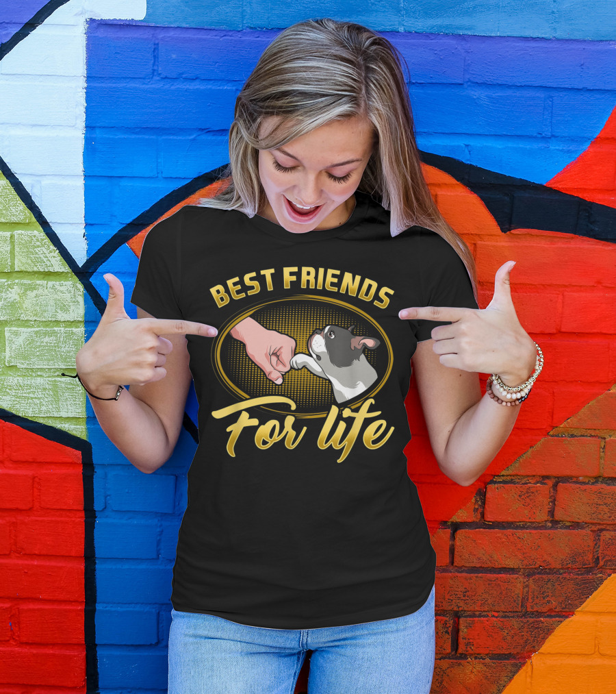 Best Friends For Life Boston Terrier Dog Mom T-Shirt