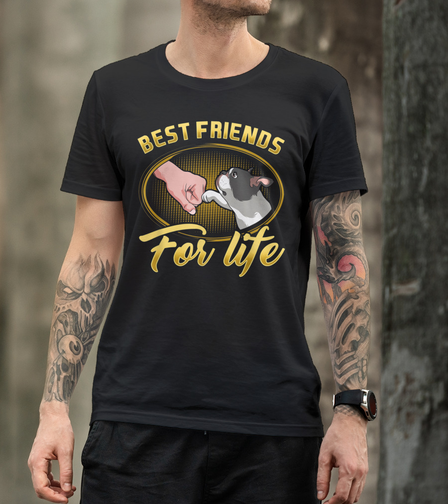 Best Friends For Life Boston Terrier Dog Mom T-Shirt