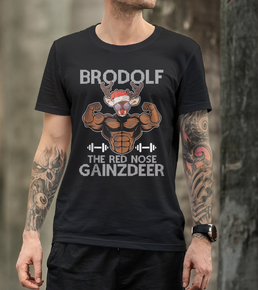 Brodolf The Red Nose Gainzdeer Merry Liftmas Muscle Reindeer Fitness Holiday T-Shirt