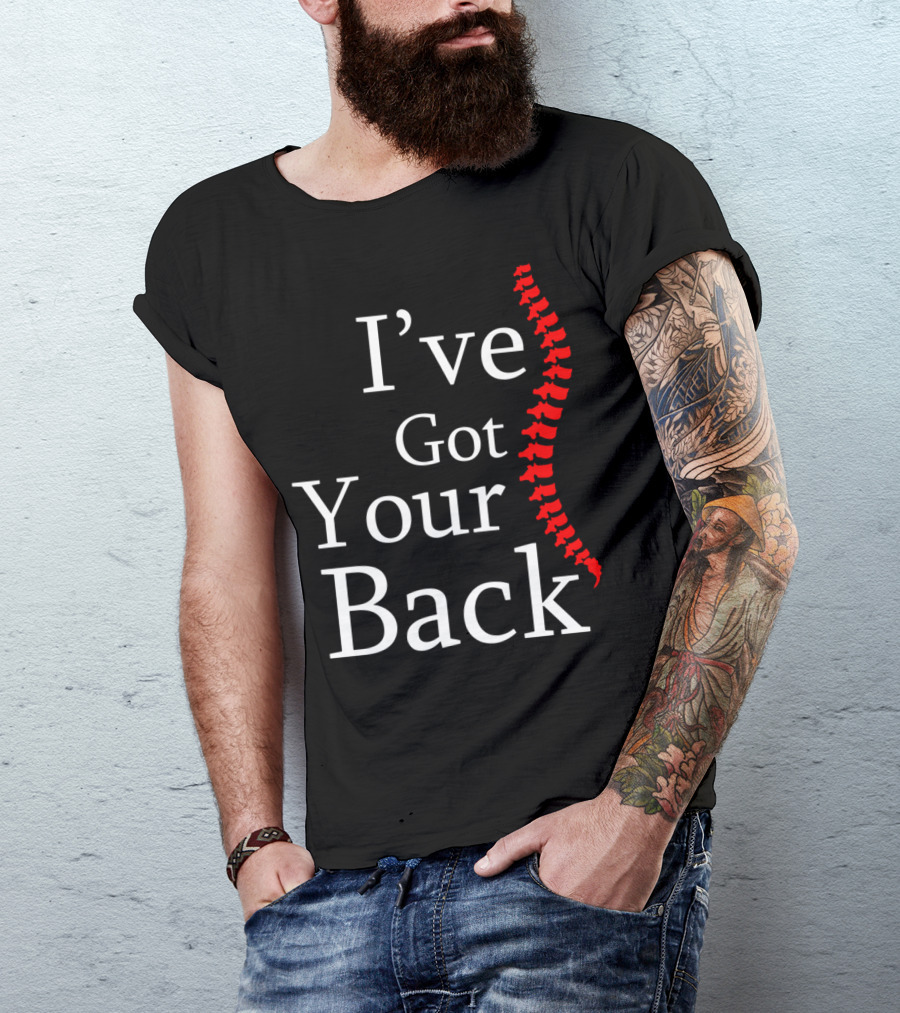 I've Got Your Back Chiropractor Print T-Shirt