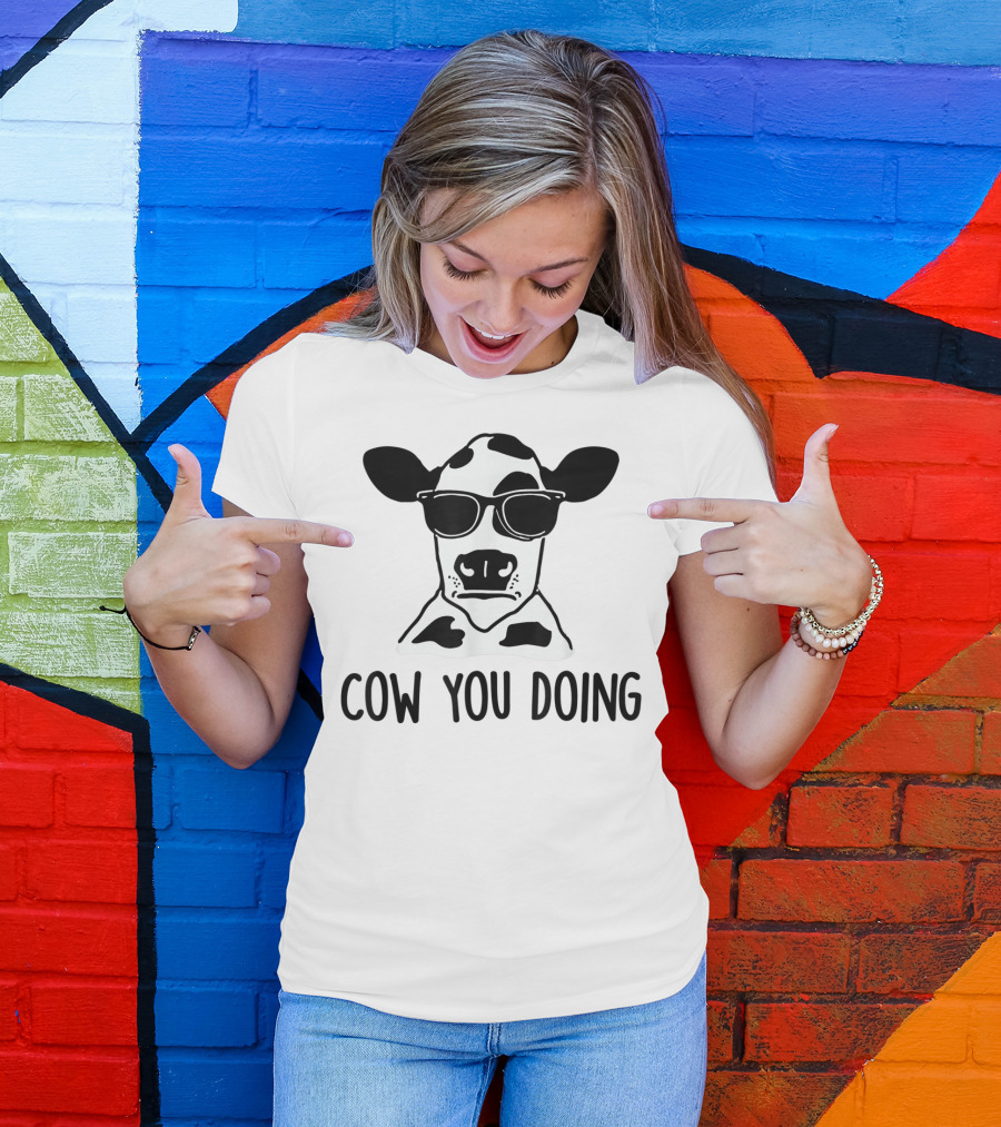 Cow You Doing Funny Sunglasses Cow Farm Animal T-Shirt