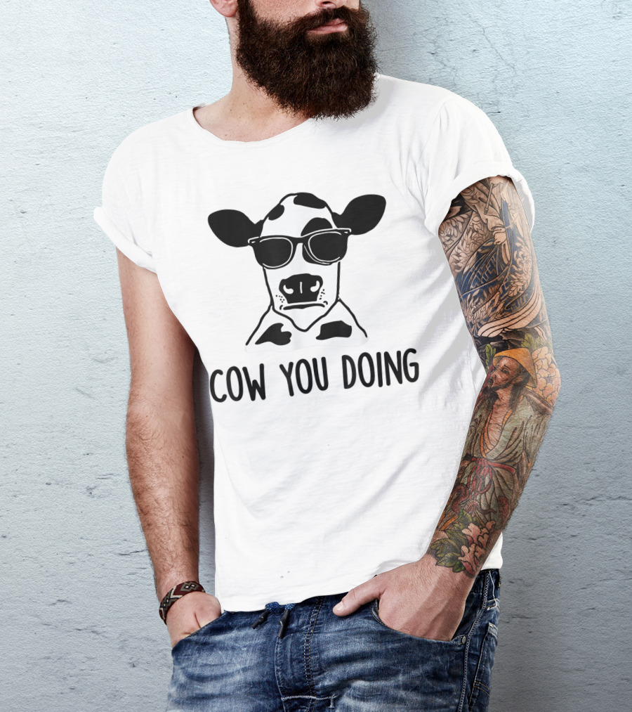 Cow You Doing Funny Sunglasses Cow Farm Animal T-Shirt