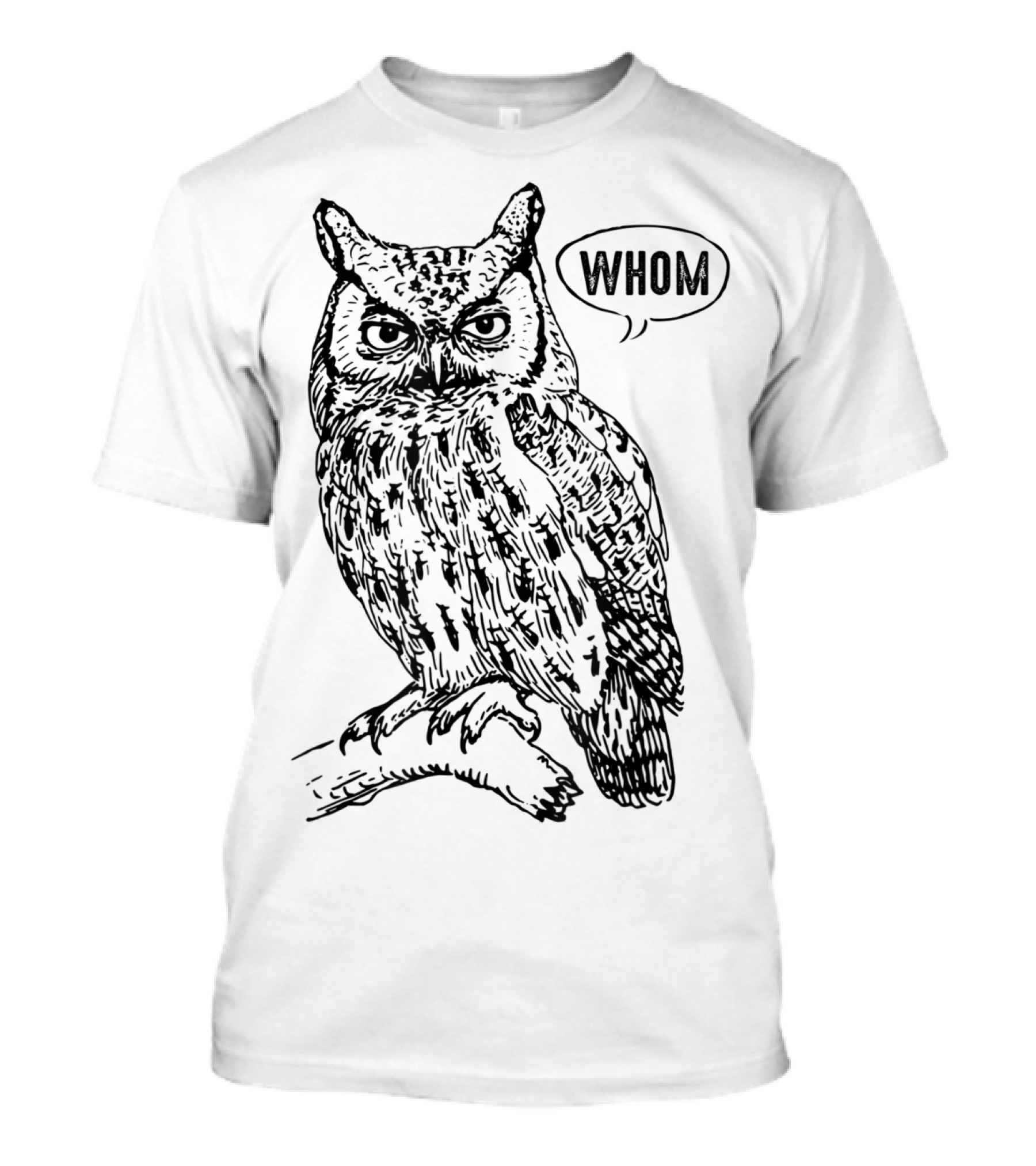 Funny English Teacher Grammar Owl Saying Whom T-Shirt