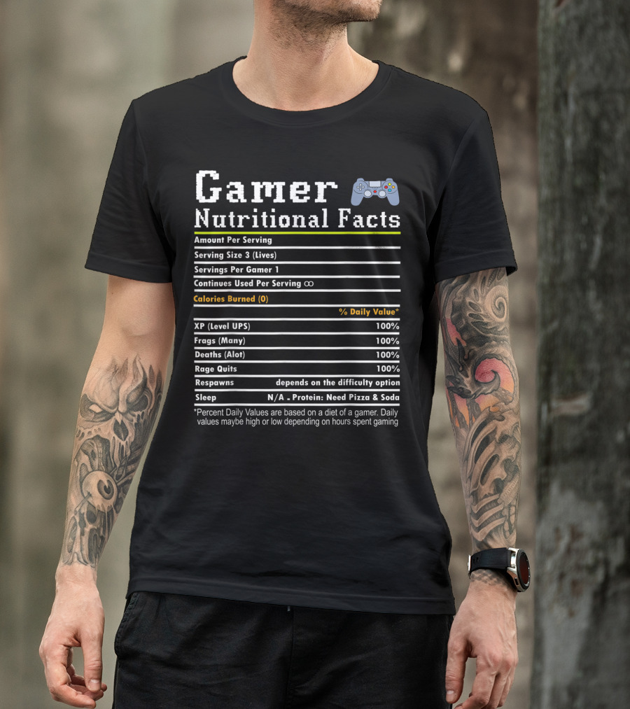 Gamer Nutritional Facts Funny Gamer Life Video With Controller And Level Ups Frags Rage Quits T-Shirt