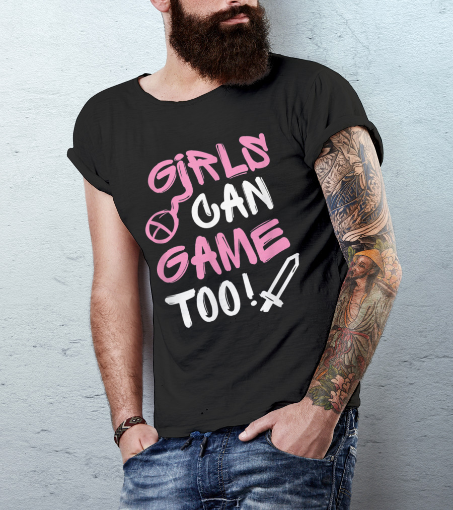 Girls Can Game Too Gamer Girl Symbol Sword T-Shirt