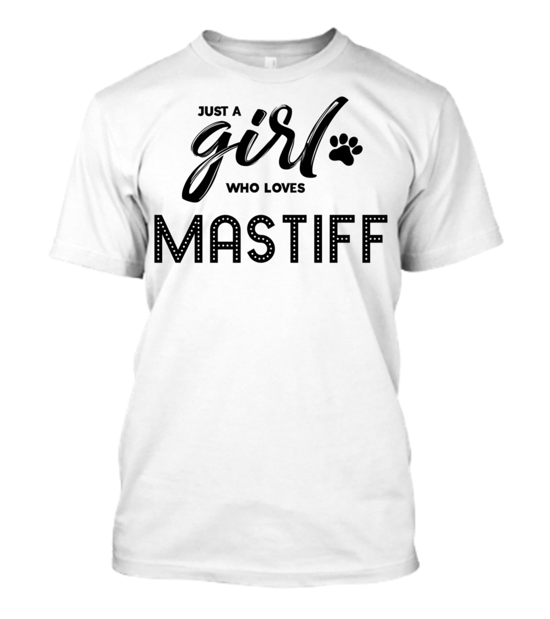 Just A Girl Who Loves Mastiff Dog T-Shirt