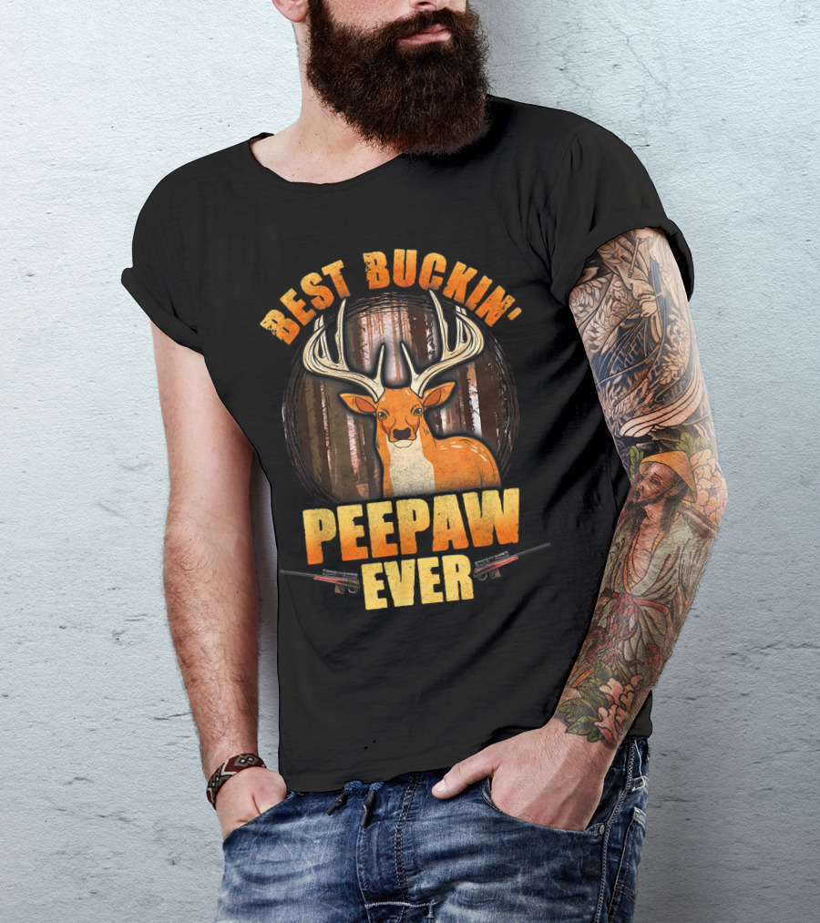 Best Buckin' Peepaw Ever Deer Hunting Buck Forest Guns T-Shirt