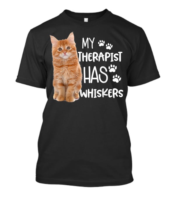 My Therapist Has Whiskers Funny Cat Lovers With Paw Prints And Orange Kitten T-Shirt