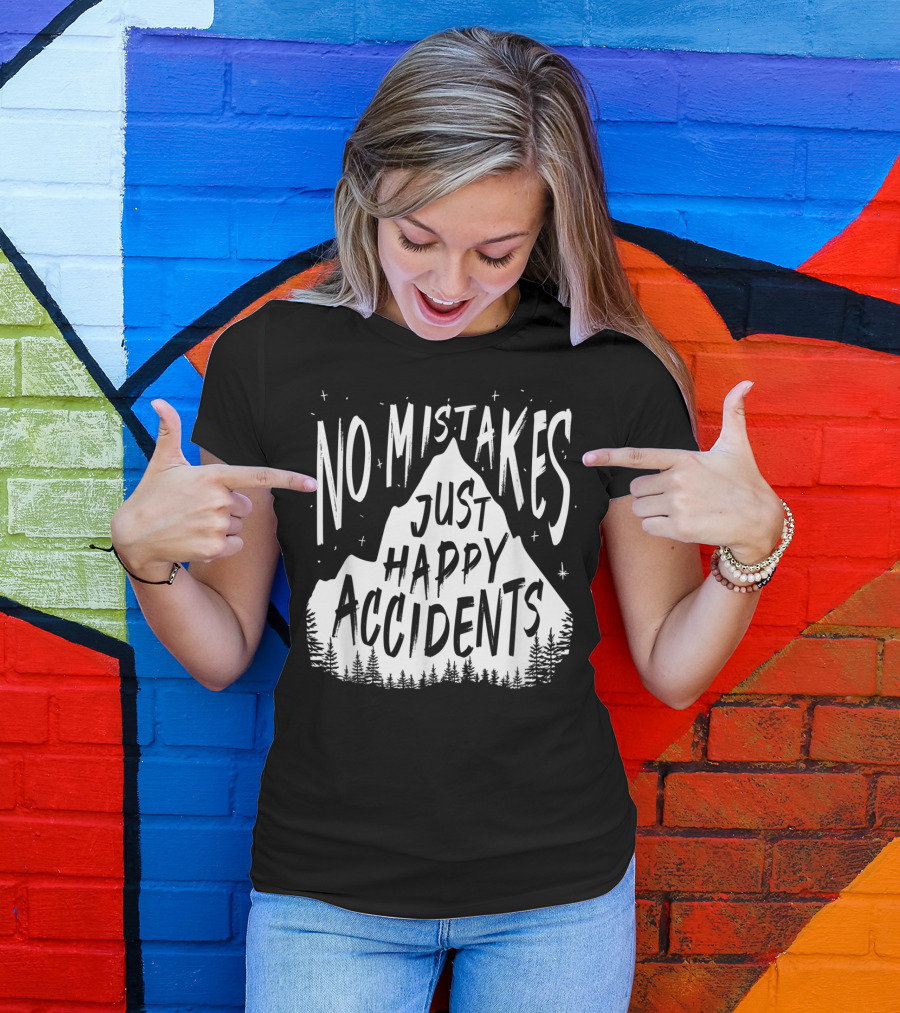 No Mistakes Just Happy Accidents Mountain Forest Stars T-Shirt
