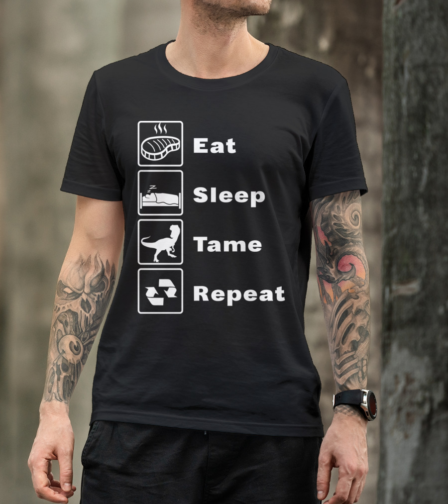 Eat Sleep Tame Repeat Online Dinosaur Taming Game T-Shirt