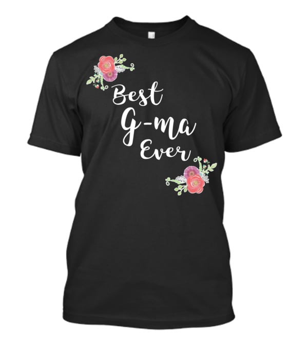 Best G-ma Ever Pink Flowers Floral T-Shirt
