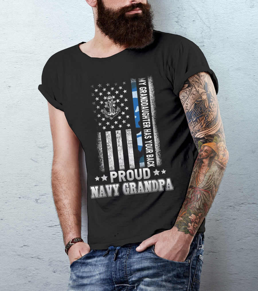 Proud Navy Grandpa My Granddaughter Has Your Back T-Shirt