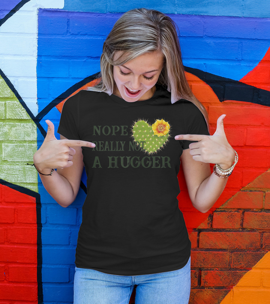 Nope Really Not A Hugger Cactus Heart With Yellow Flower T-Shirt