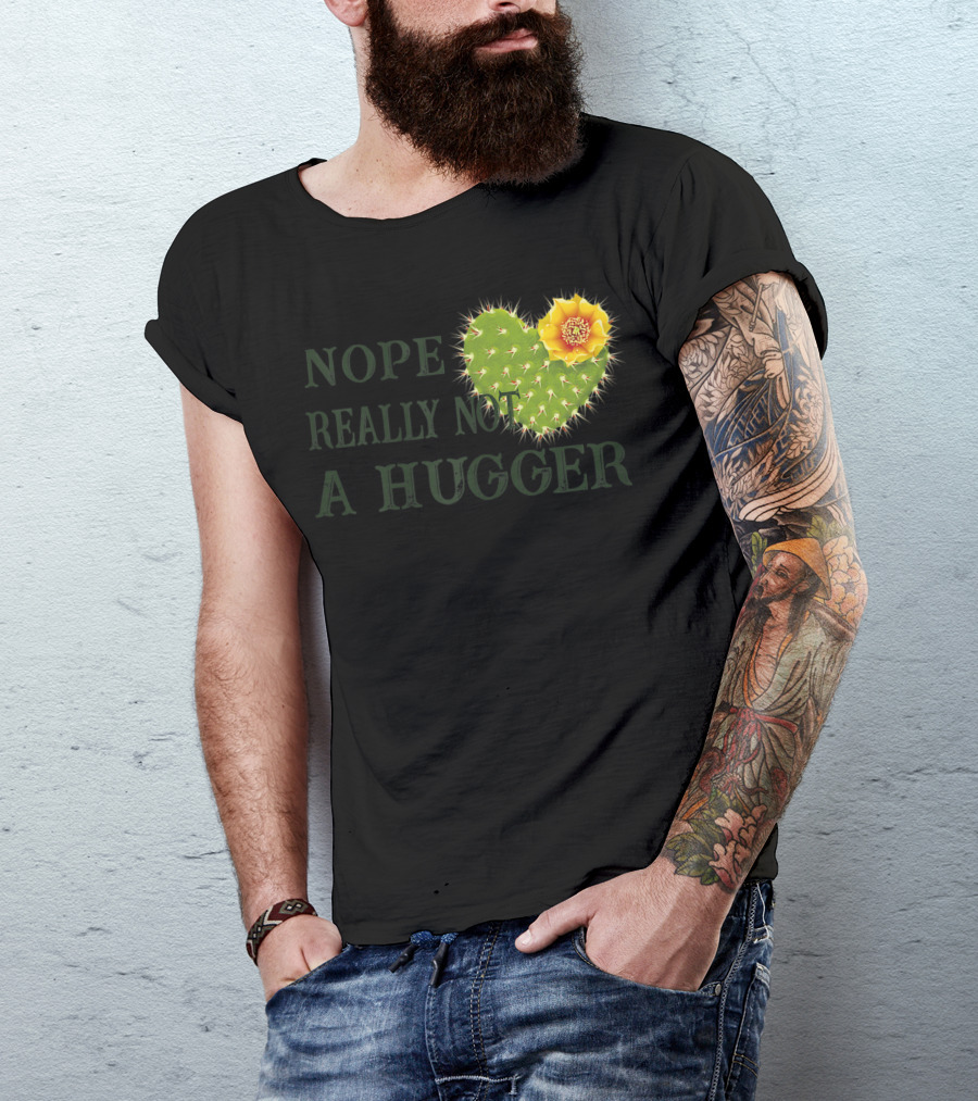 Nope Really Not A Hugger Cactus Heart With Yellow Flower T-Shirt