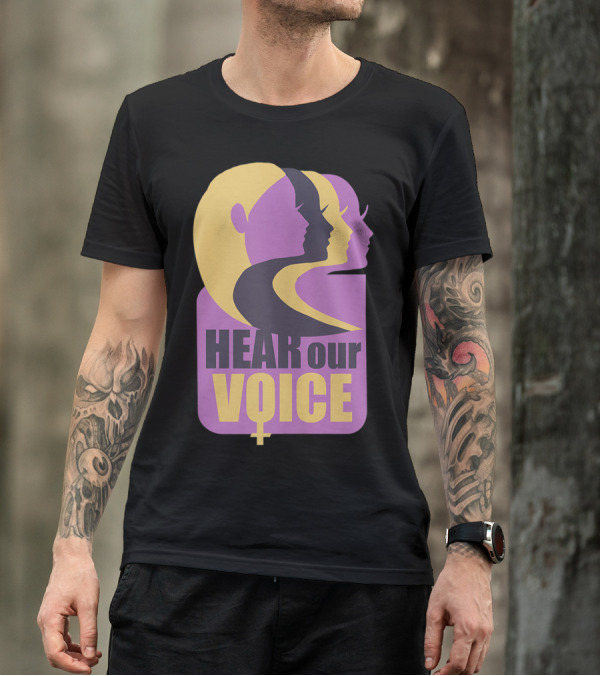 Hear Our Voice Women's Rights Empowerment Pro Symbols T-Shirt