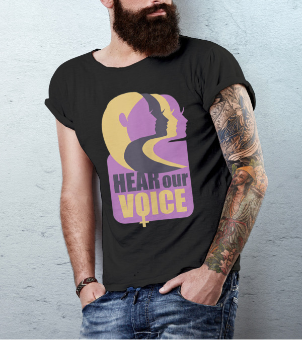 Hear Our Voice Women's Rights Empowerment Pro Symbols T-Shirt