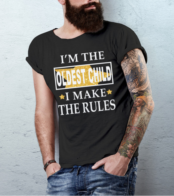 I'M THE OLDEST CHILD I MAKE THE RULES Stars Glitter T-Shirt