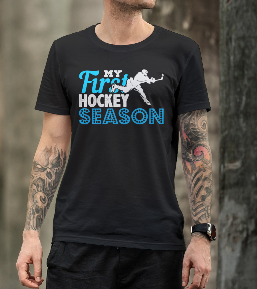 My First Hockey Season Ice Hockey Boy Girl Team Goalie Defense T-Shirt