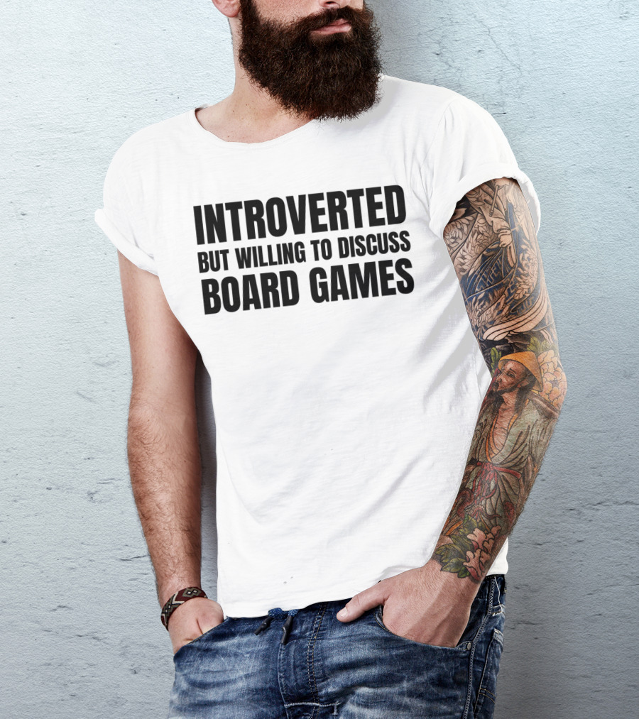 Introverted Yet Open To Talking About Board Games T-Shirt