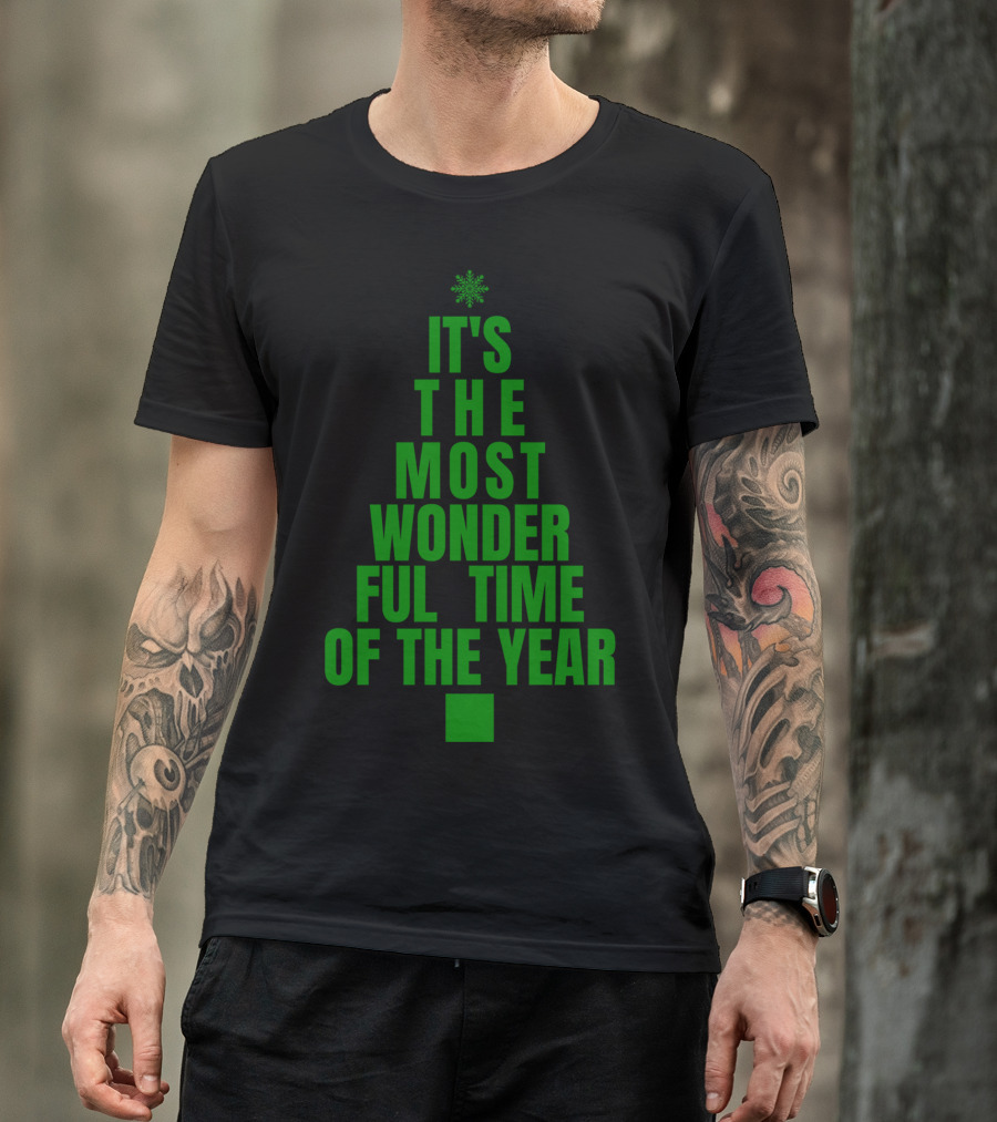 It's The Most Wonderful Time Of The Year Christmas Tree Design Green T-Shirt