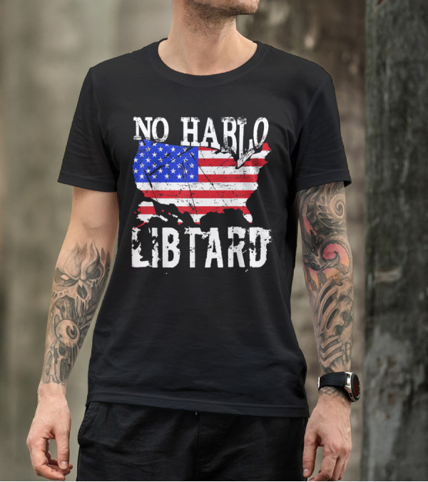 No Hablo Libtard American Flag Map T-Shirt