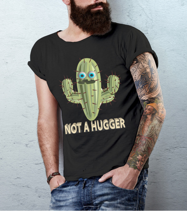 Not A Hugger Funny Cactus Sarcastic Quirky Cartoon Image T-Shirt