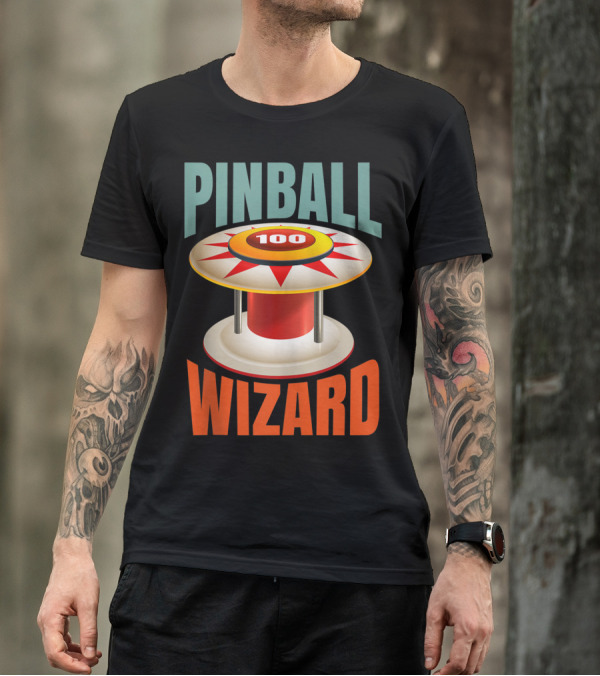 PINBALL WIZARD 100 Arcade Game Lover T-Shirt