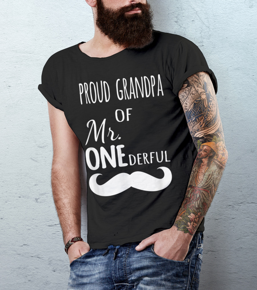 Proud Grandpa Of Mr Onederful Mustache Celebratory Family T-Shirt