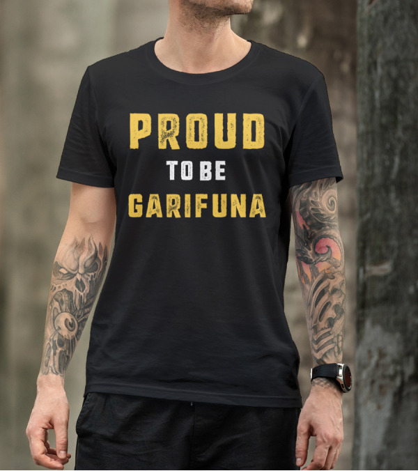 Proud To Be Garifuna Heritage T-Shirt