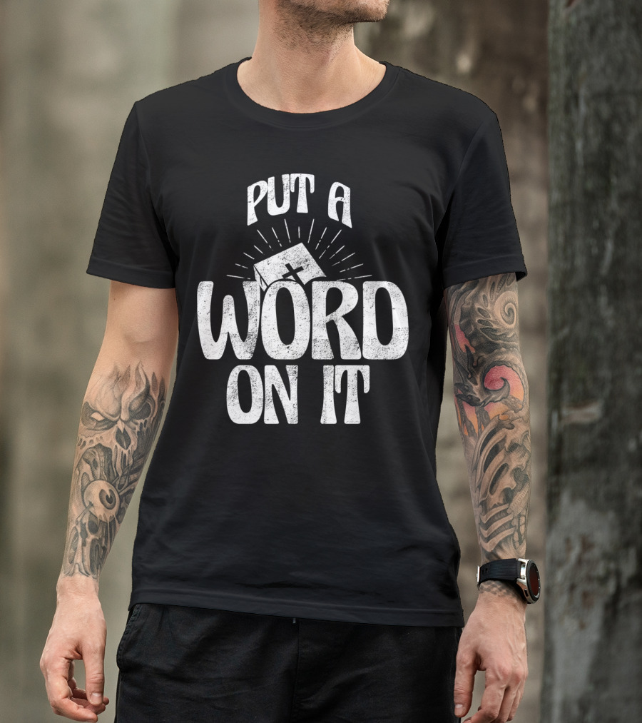Put A Word On It Christian Faith Based Cross T-Shirt