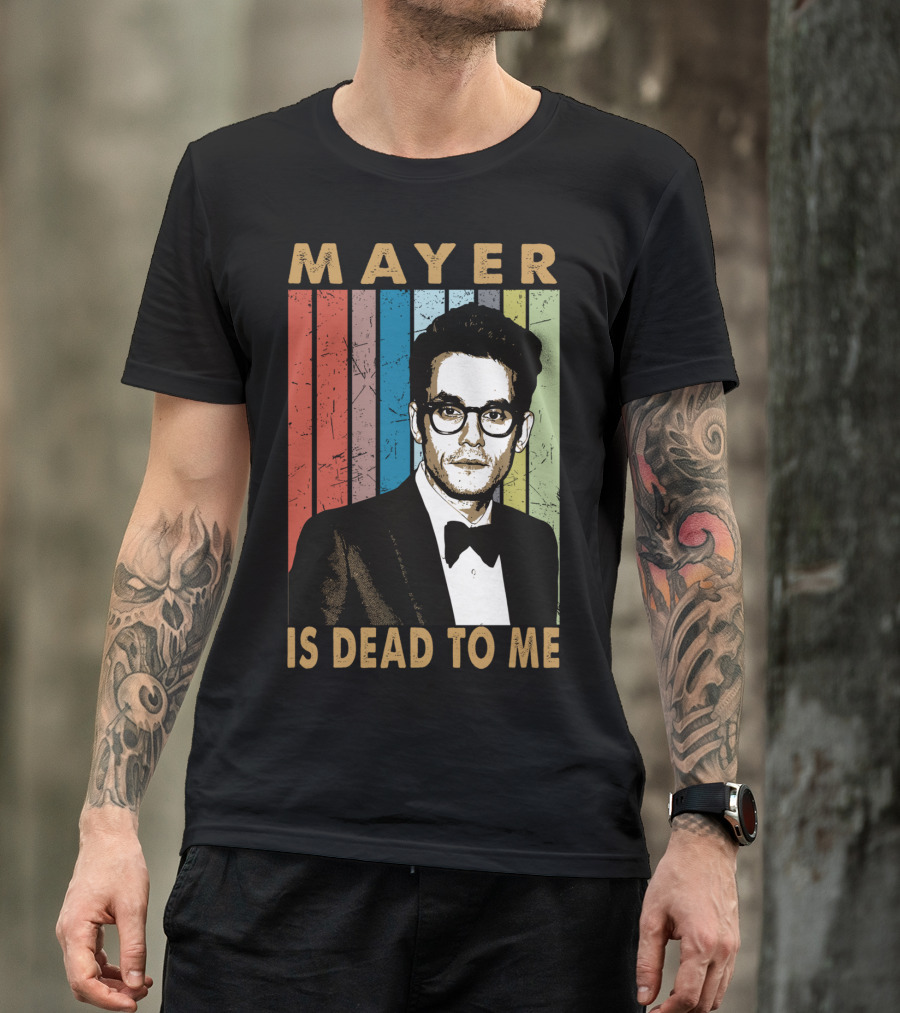 Mayer Is Dead To Me Retro Funny Music Guitar T-Shirt