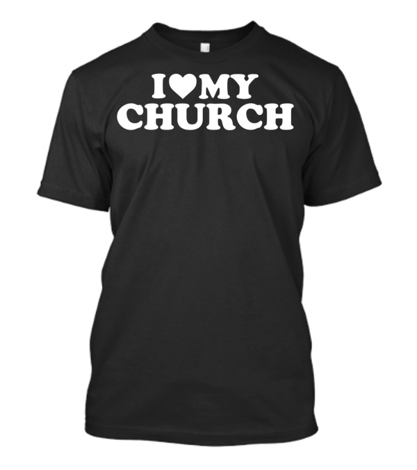 I Love My Church With Heart T-Shirt