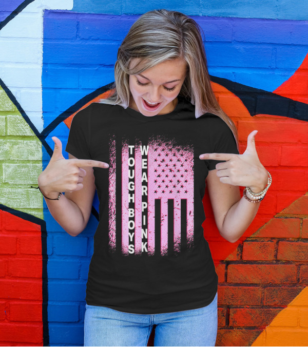 Tough Boys Wear Pink American Flag Breast Cancer Awareness T-Shirt