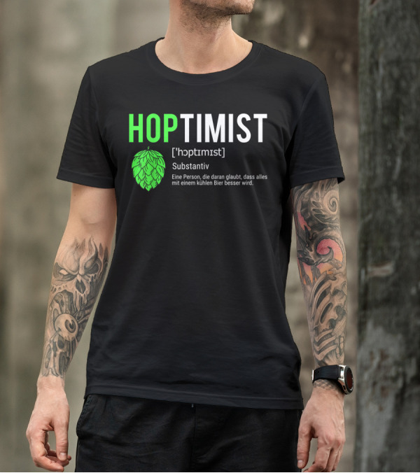 Hoptimist Substantiv Bierliebhaber Lustiges Bier Craft Beer T-Shirt