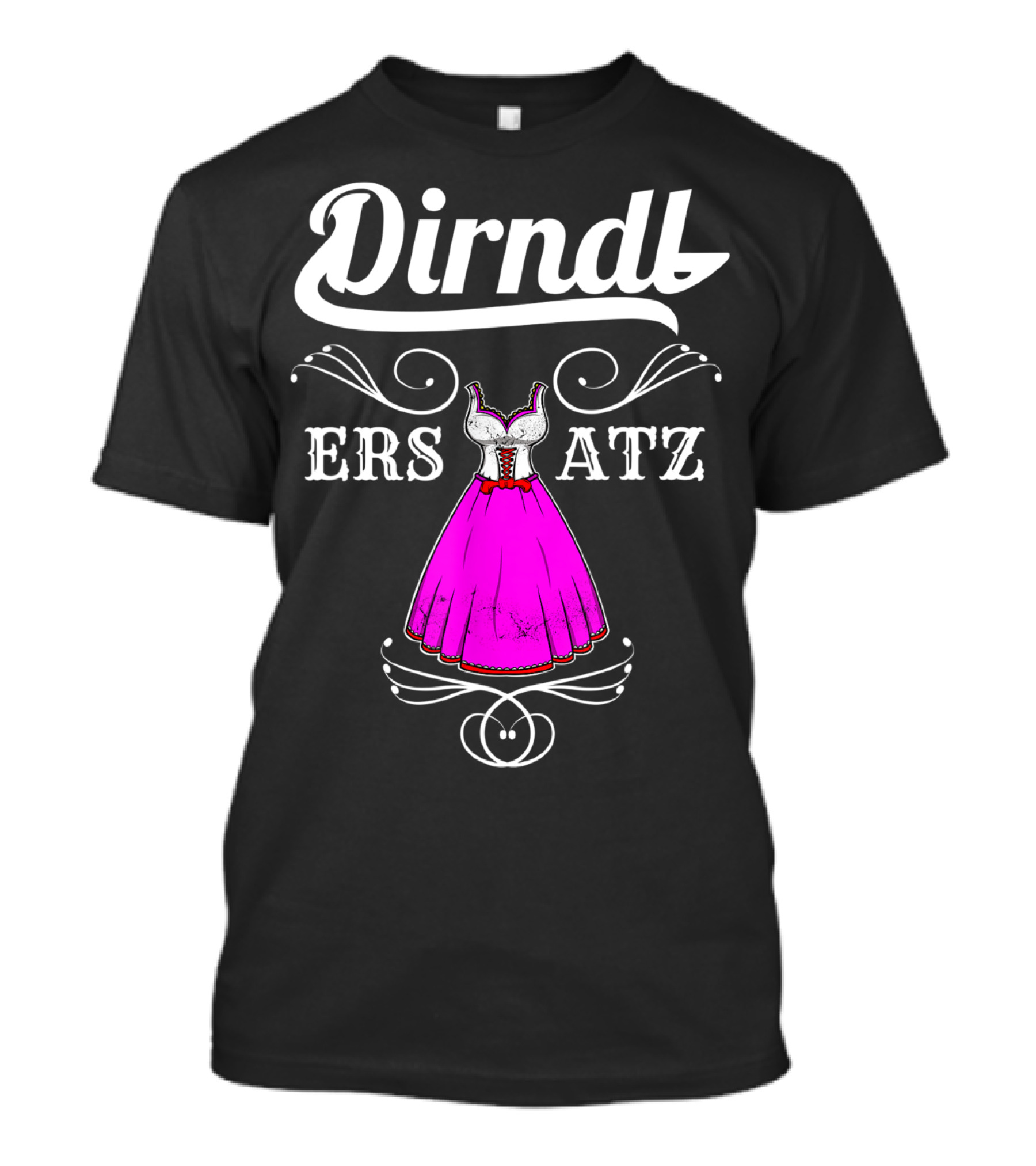 Dirndl Ersatz Lustiges Oktoberfest Accessoir T-Shirt