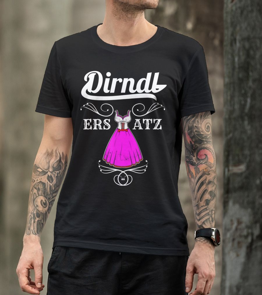 Dirndl Ersatz Lustiges Oktoberfest Accessoir T-Shirt