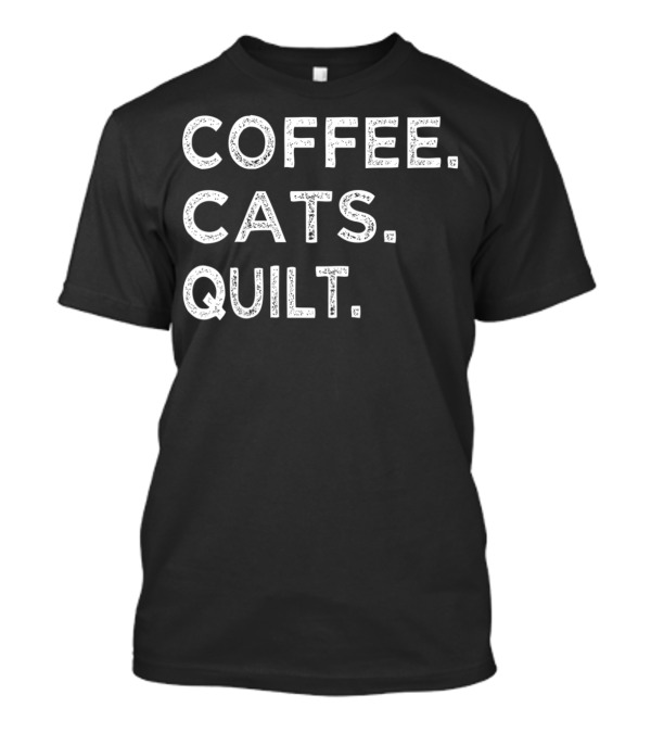 Coffee Cats Quilt Funny Quilting Mom Grandma T-Shirt