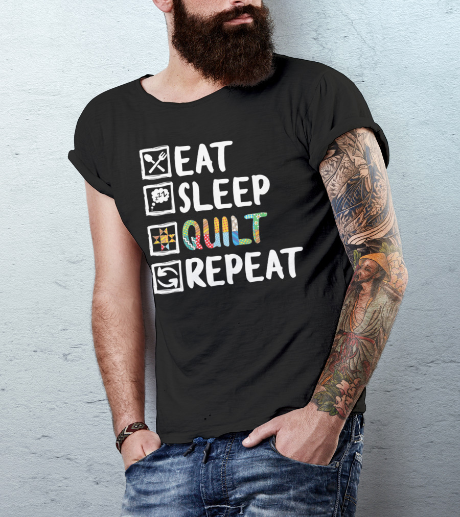 Eat Sleep Quilt Repeat For Quilting Lovers Patchwork T-Shirt