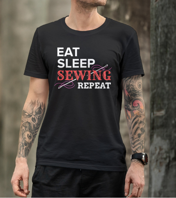 Eat Sleep Sewing Repeat Seamstress Quilting T-Shirt