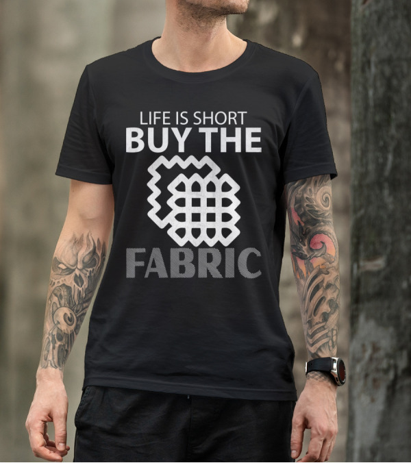 Life Is Short Buy The Fabric Sewing Humor T-Shirt