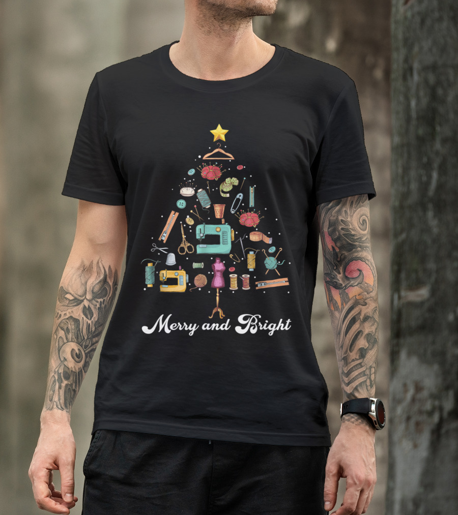 Merry And Bright Sewing Yarn Quilting Christmas Tree With Sewing Notions T-Shirt