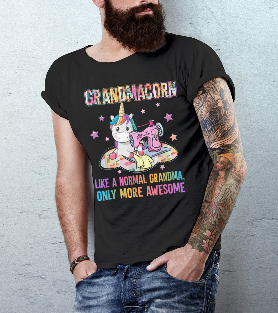 GRANDMACORN Like A Normal Grandma Only More Awesome T-Shirt