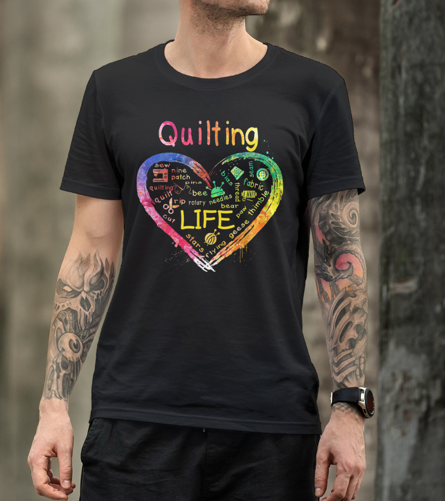 Quilting Life Heart Sew Patchwork Rotary Needles Fabric Stitch Thimble T-Shirt