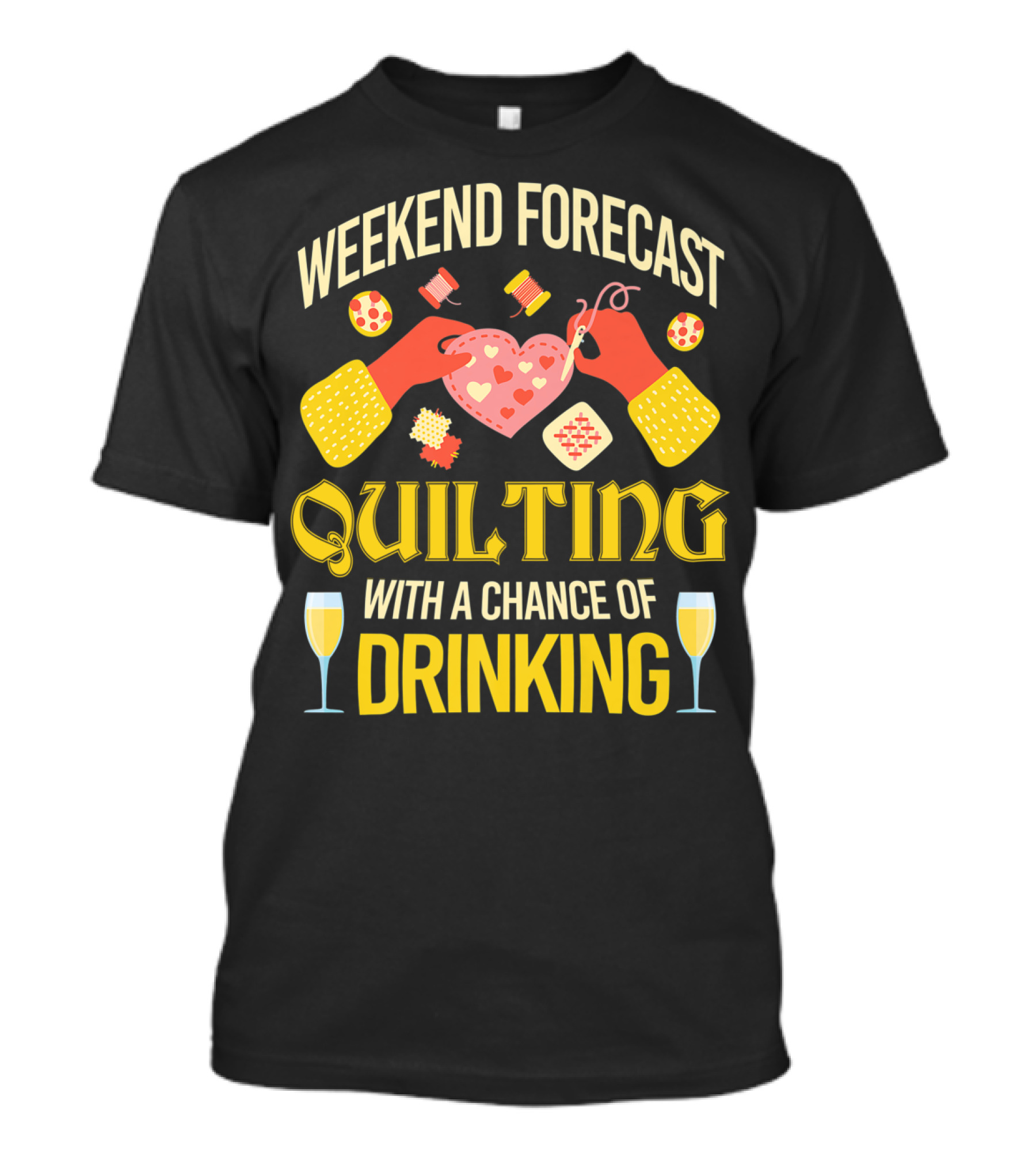 Weekend Forecast Quilting With A Chance Of Drinking Sewing Quilter Funny T-Shirt
