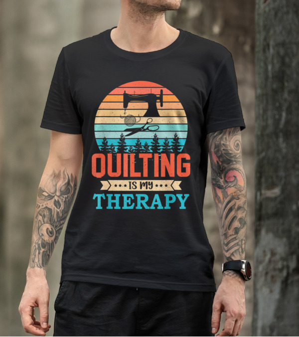 Retro Sunset Quilting Is My Therapy Sewing Machine Yarn Scissors Forest T-Shirt
